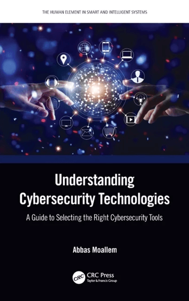 Understanding Cybersecurity Technologies av Abbas (Adjunct Faculty San Jose State University CA) Moallem