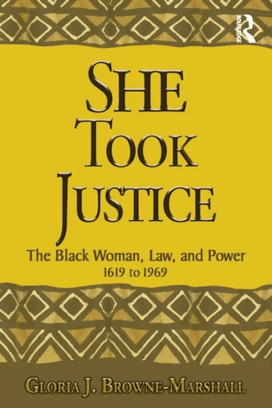She Took Justice av Gloria J. Browne-Marshall