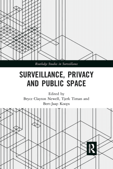 Surveillance, Privacy and Public Space