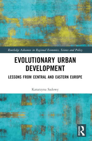 Evolutionary Urban Development av Katarzyna Sadowy