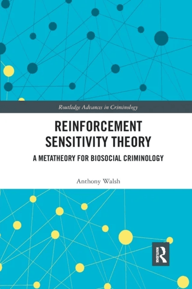 Reinforcement Sensitivity Theory av Anthony Walsh
