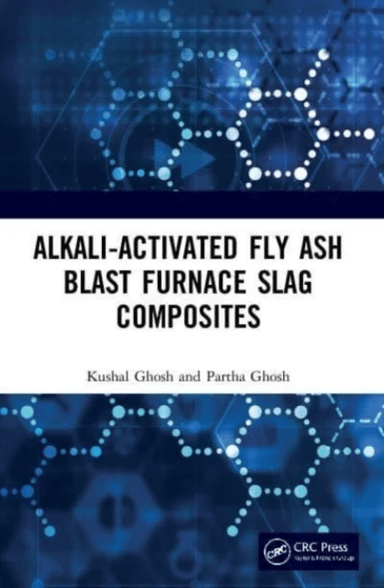 Alkali Activated Fly Ash av Kushal (National Institute of Technology Sikkim India) Ghosh, Partha (Jadavpur University Kolkata India) Ghosh