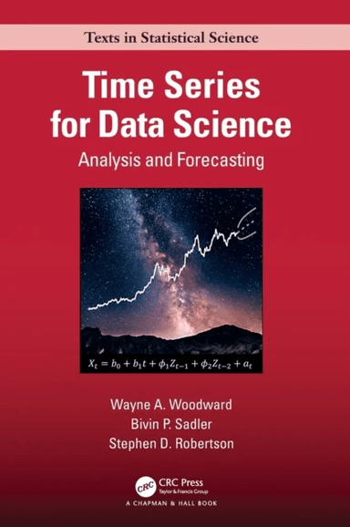 Time Series for Data Science av Wayne A. (Southern Methodist University Dallas Texas USA) Woodward, Bivin Philip (Technical Assistant Professor Southe