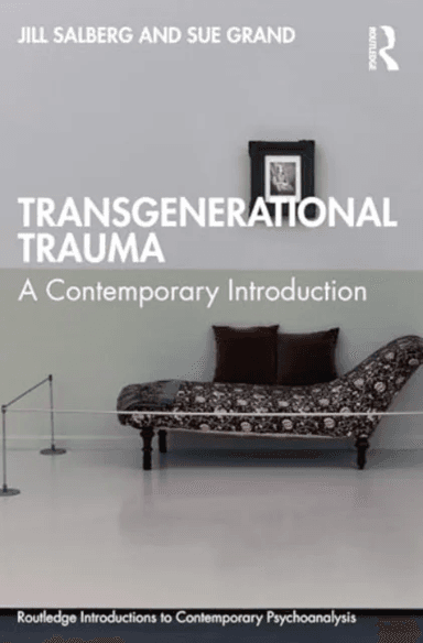 Transgenerational Trauma av Jill (NYU Postdoctoral Program in Psychotherapy and Psychoanalysis USA) Salberg, Sue Grand
