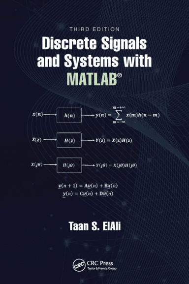 Discrete Signals and Systems with MATLAB¿ av Taan S. (Benedict College USA.) ElAli