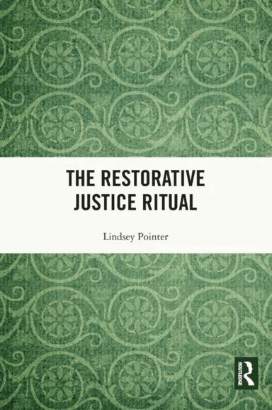 The Restorative Justice Ritual av Lindsey Pointer