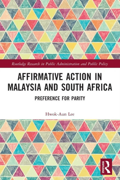 Affirmative Action in Malaysia and South Africa av Hwok-Aun Lee