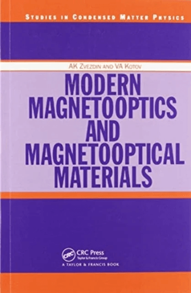 Modern Magnetooptics and Magnetooptical Materials av A. K. Zvezdin, V. A. Kotov