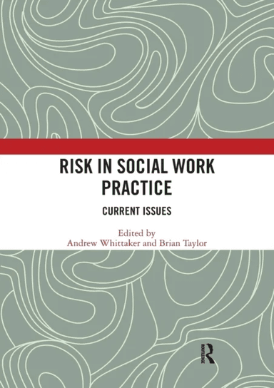 Risk in Social Work Practice