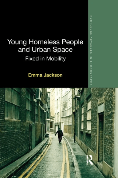 Young Homeless People and Urban Space av Emma Jackson