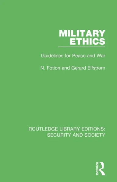 Military Ethics av N. Fotion, Gerard Elfstrom