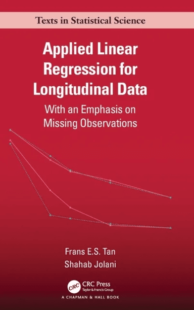 Applied Linear Regression for Longitudinal Data av Frans E.S. Tan, Shahab Jolani