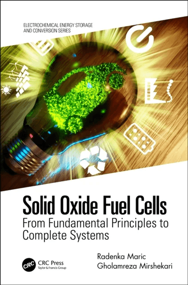 Solid Oxide Fuel Cells av Radenka (University of Connecticut Storrs USA) Maric, Gholamreza (University of Connecticut Storrs) Mirshekari