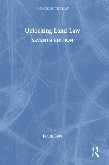 Unlocking Land Law av Judith Bray