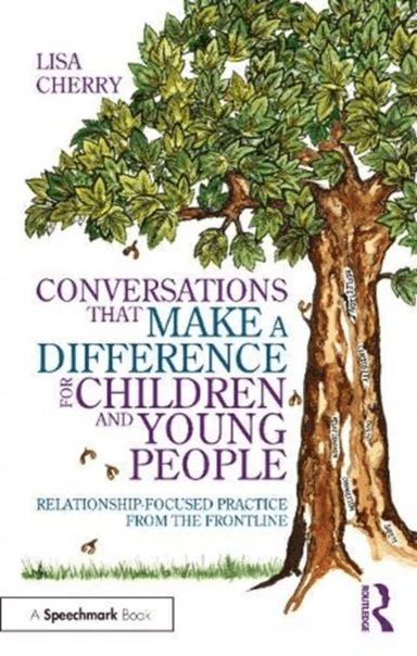 Conversations that Make a Difference for Children and Young People av Lisa Cherry