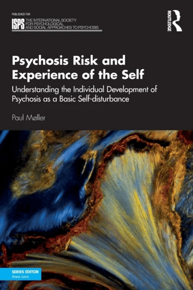 Psychosis Risk and Experience of the Self av Paul Møller