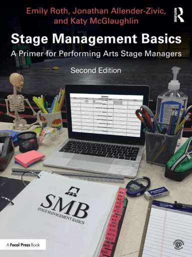 Stage Management Basics av Emily Roth, Jonathan Allender-Zivic, Katy McGlaughlin