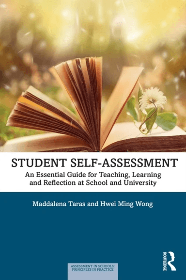Student Self-Assessment av Maddalena (University of Sunderland UK) Taras, Hwei Ming (Nanyang Technological University Singapore) Wong