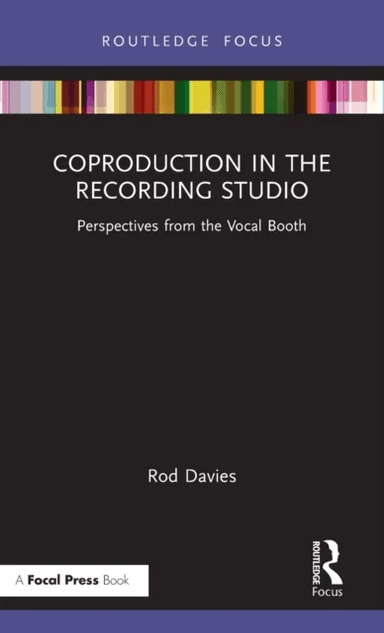 Coproduction in the Recording Studio av Rod Davies