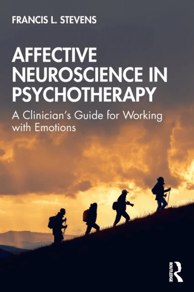 Affective Neuroscience in Psychotherapy av Francis Stevens