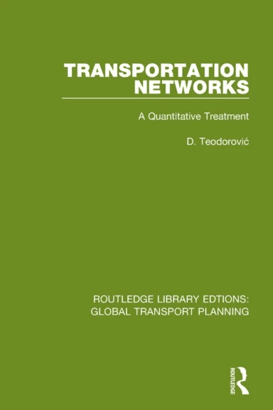 Transportation Networks av D. Teodorovic