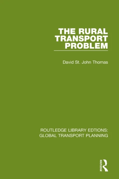 The Rural Transport Problem av David St John Thomas