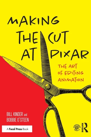 Making the Cut at Pixar av Bill Kinder, Bobbie O'Steen