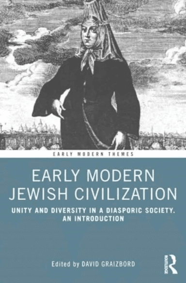 Early Modern Jewish Civilization