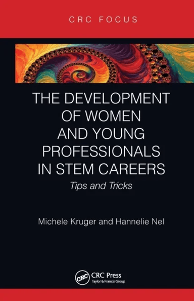 The Development of Women and Young Professionals in STEM Careers av Michele (CSVWater South Africa) Kruger, Hannelie (University of Johannesburgh Sout