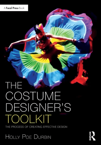 The Costume Designer's Toolkit av Holly Poe Durbin