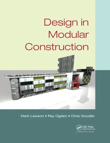 Design in Modular Construction av Mark Lawson, Ray Ogden, Chris Goodier