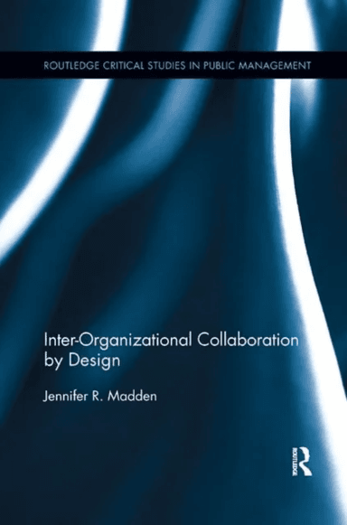 Inter-Organizational Collaboration by Design av Jennifer Madden
