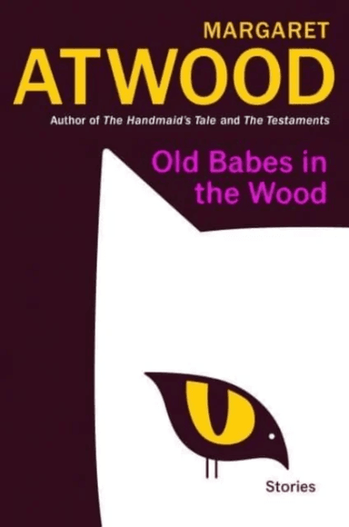 Old Babes in the Wood av Margaret Atwood