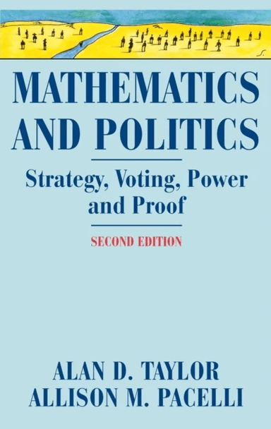 Mathematics and Politics av Alan D. Taylor, Allison M. Pacelli