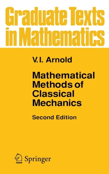 Mathematical Methods of Classical Mechanics av V.I. Arnol'd