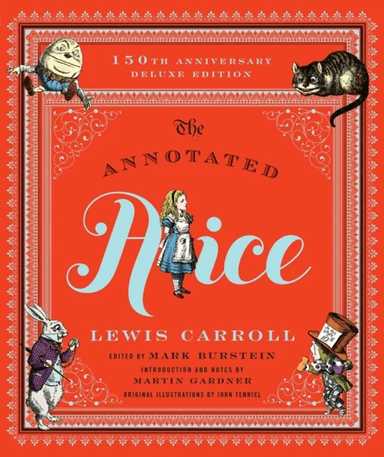 Annotated Alice, The. 150th Deluxe Anniversary Ed av Lewis Carroll