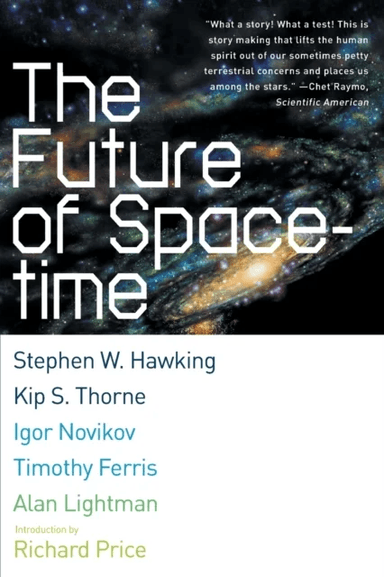 The Future of Spacetime av Stephen W. Hawking, Igor Novikov, Kip S. Thorne, Timothy Ferris, Alan P. Lightman