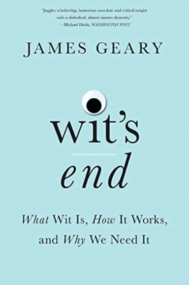 Wit's End av James (Harvard University) Geary
