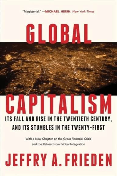 Global Capitalism av Jeffry A. (Harvard University) Frieden