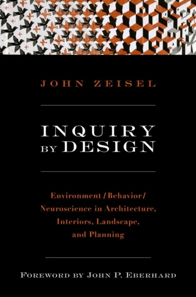 Inquiry by Design av John Zeisel