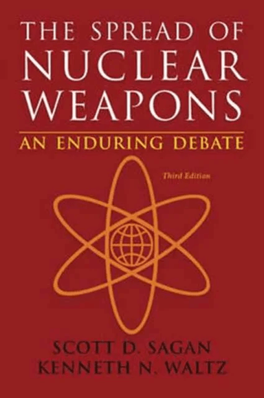 The Spread of Nuclear Weapons av Scott Douglas (Stanford University) Sagan, Kenneth N. (Columbia University) Waltz