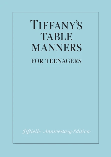 Tiffany's Table Manners for Teenagers av Walter Hoving