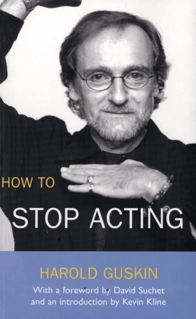 How To Stop Acting av Harold Guskin