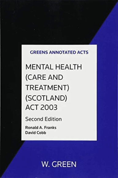 Mental Health (Care and Treatment) (Scotland) Act 2003 av Ronald A Franks