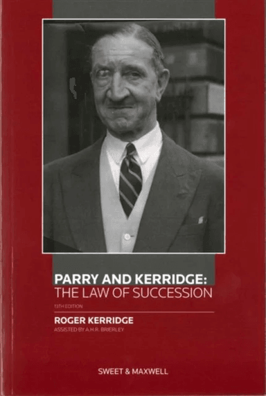 Parry and Kerridge: The Law of Succession av R Kerridge