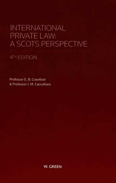 International Private Law - A Scots Perspective av Dr E.B. Crawford, Dr J.M. Carruthers