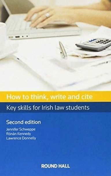 How to Think, Write and Cite av Jennifer Schweppe, Ronan Kennedy, Larry Donnelly