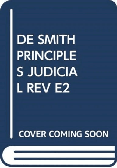 De Smith's Principles of Judicial Review av Catherine Donnelly, Ivan Hare  QC