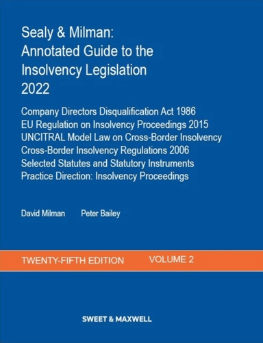 Sealy &amp; Milman: Annotated Guide to the Insolvency Legislation 2022 av Professor David Milman, Peter Bailey