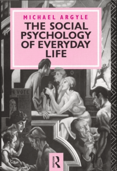 The Social Psychology of Everyday Life av Michael Argyle